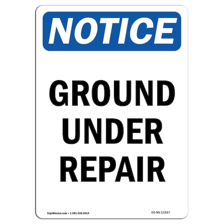 Signmission OSHA Notice, 5" Height, Ground Under Repair Sign, 5" X 3.5", Portrait OS-NS-D-35-V-13167